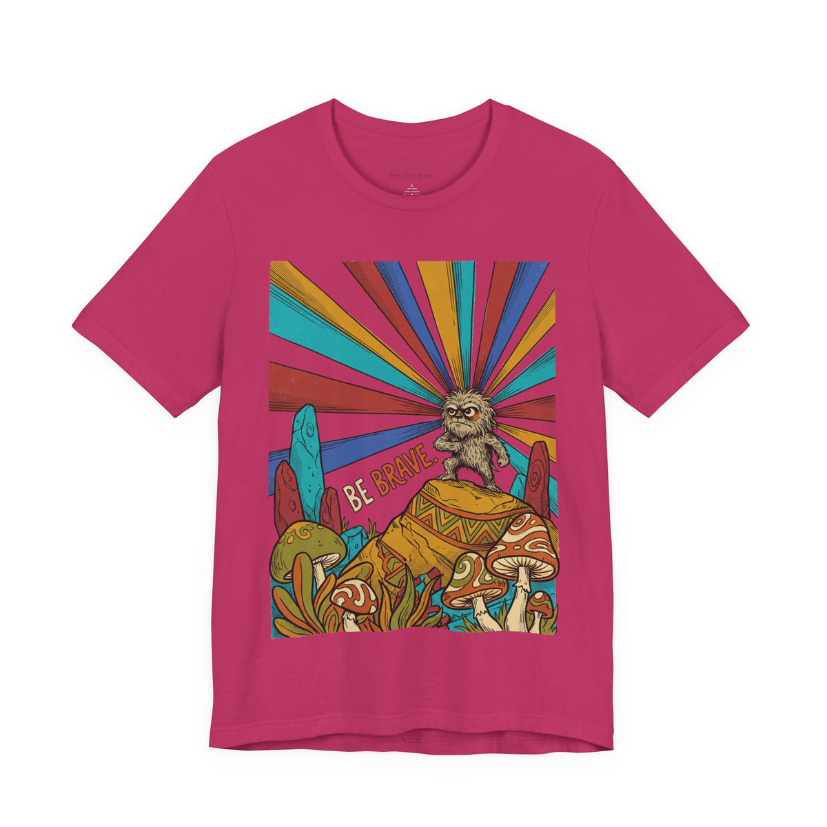Be Brave UNISEX Round Neck T-Shirt