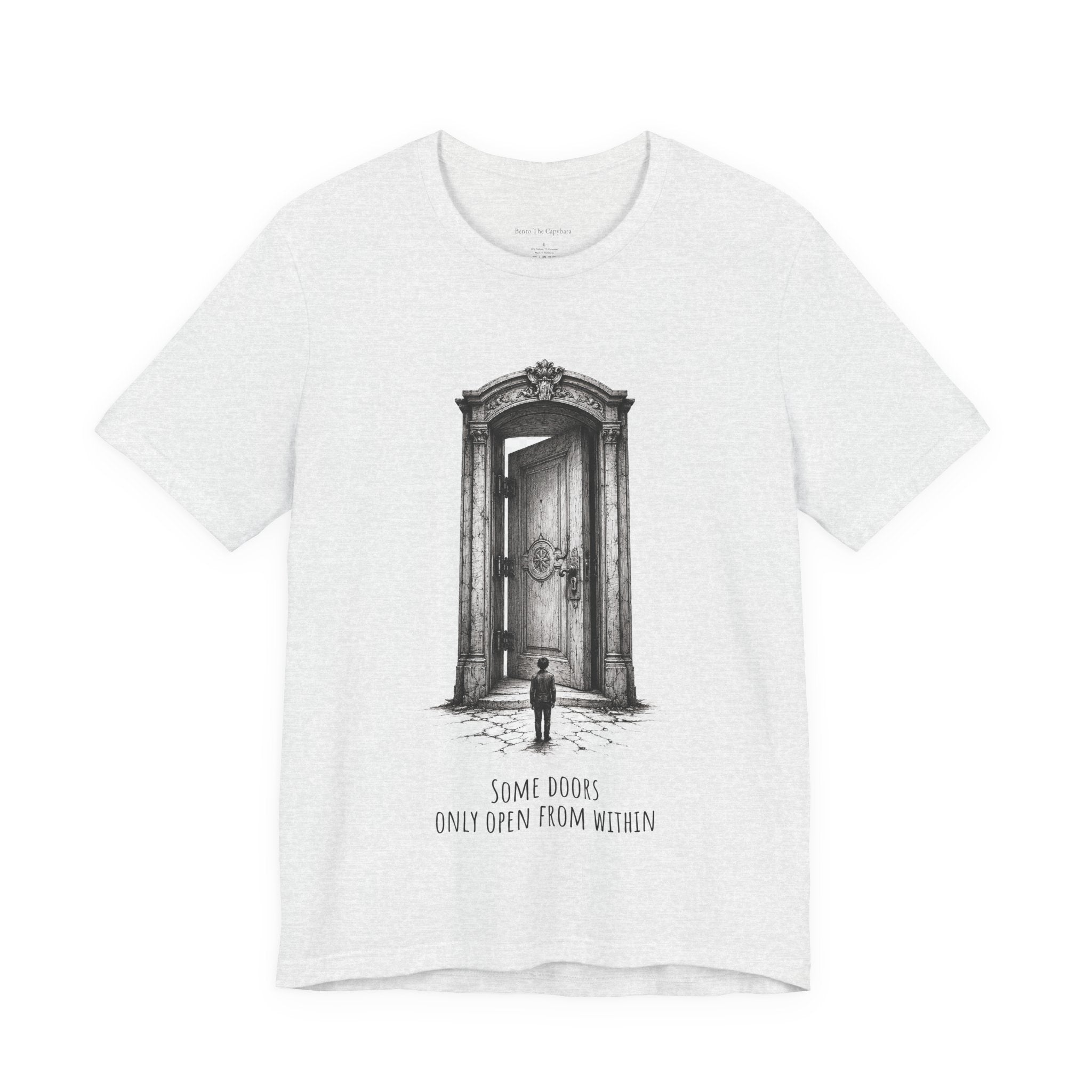 Some Doors Open From Within Unisex T-Shirt