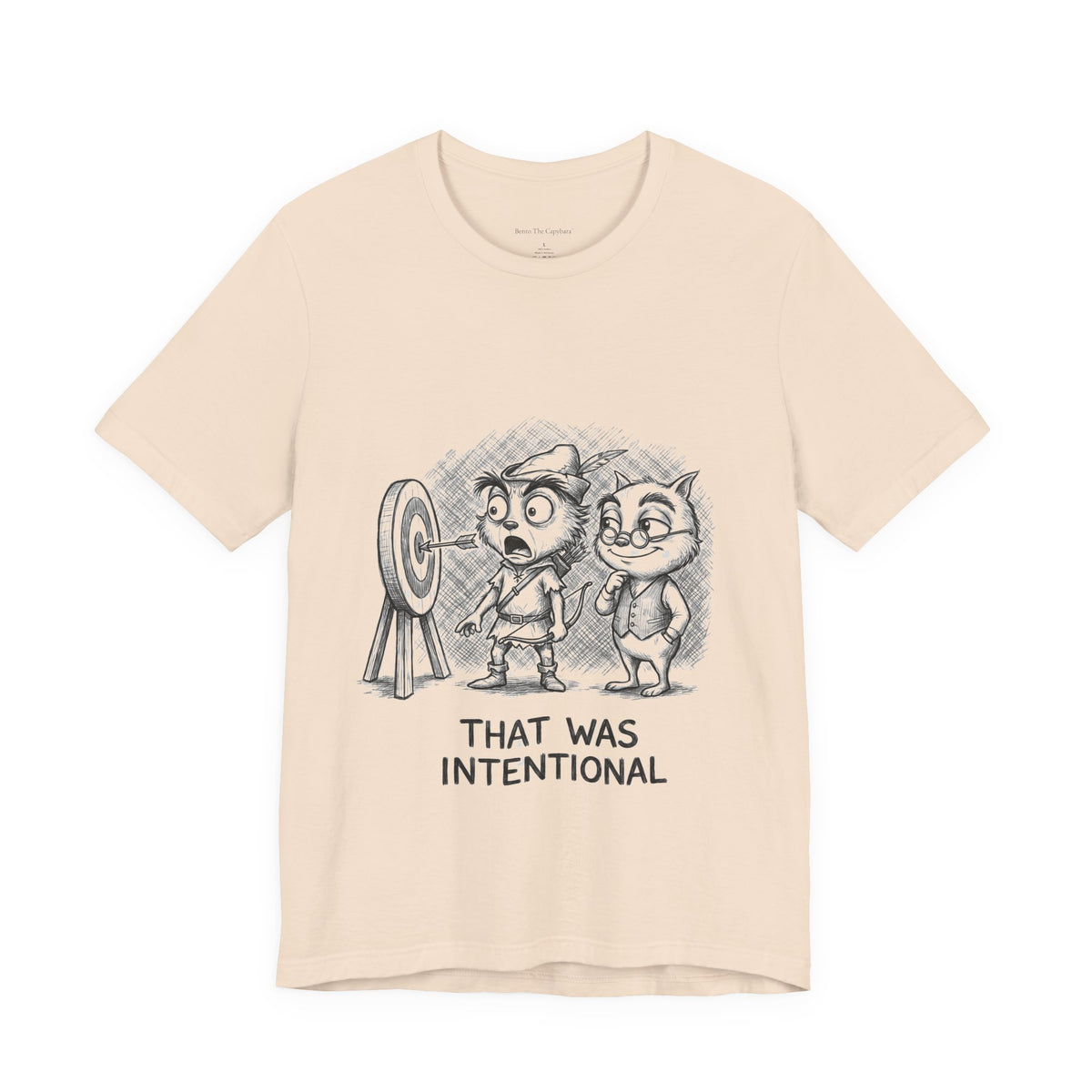 That Was Intentional Round Neck T-Shirt